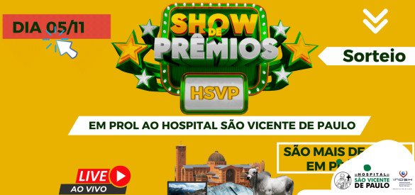Sorteio do Show de Prêmios do HSVP acontece neste domingo dia 05/11 a partir das 12h