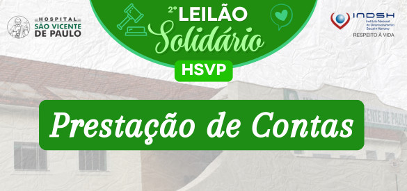 Prestação de Contasdo 2º Leilão Solidário do HSVP